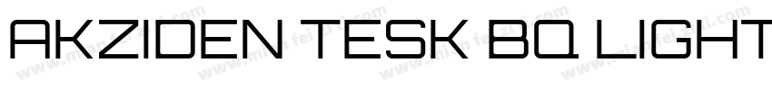 AKZIDEN TESK BQ LIGHT CONDENSED字体转换